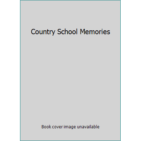 Country School Memories, Used [Paperback]