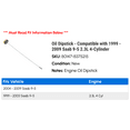 thumbnail image 2 of Dipstick - Compatible with 1999 - 2009 Saab 9-5 2.3L 4-Cylinder 2000 2001 2002 2003 2004 2005 2006 2007 2008, 2 of 2
