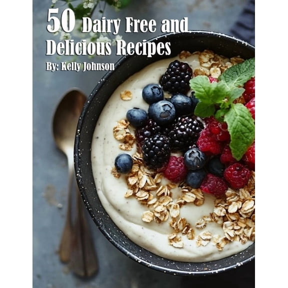 50 Dairy Free and Delicious Recipes, (Paperback)