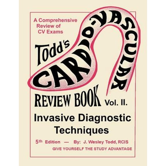 Pre-Owned Todd's Cardiovascular Review Book Vol. 2: Invasive Diagnostic Techniques
