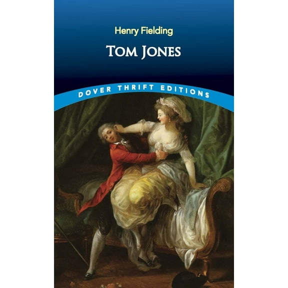 Dover Thrift Editions: Classic Novels: Tom Jones (Paperback)