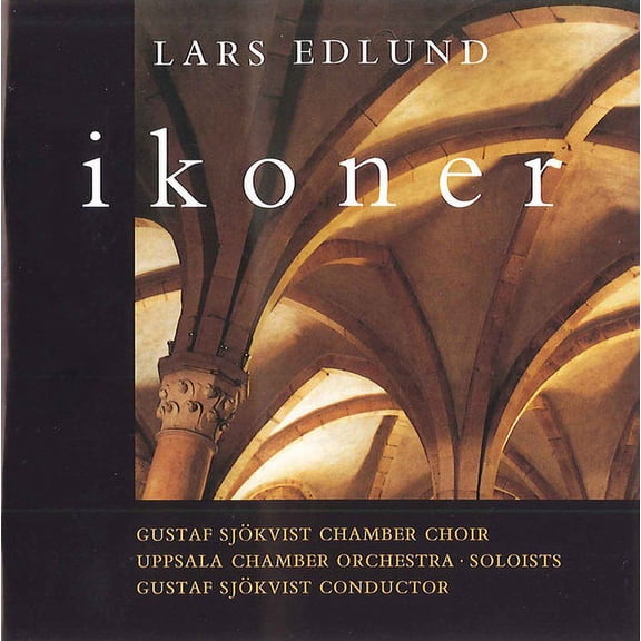 Gustaf Sjokvist Chamber Choir - Ikoner - Music & Performance - CD