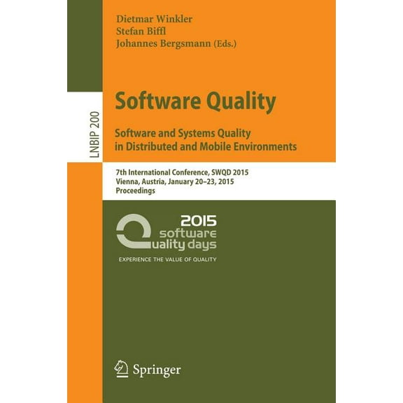 Lecture Notes in Business Information Pr Software Quality. Software and Systems Quality in Distributed and Mobile Environments: 7th International Conference, Swq, Book 200, (Paperback)