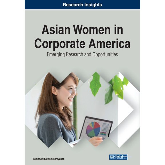 Asian Women in Corporate America: Emerging Research and Opportunities, (Paperback)