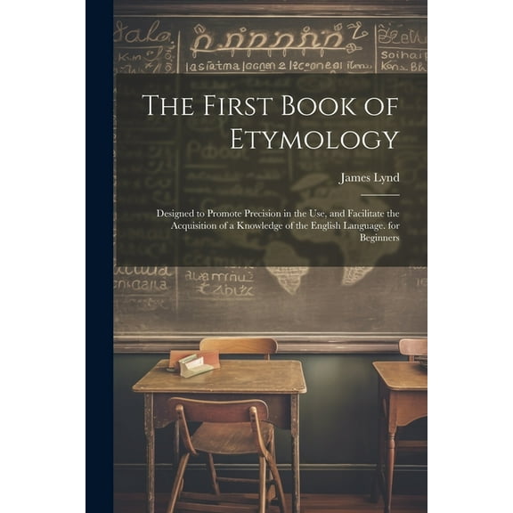 The First Book of Etymology (Paperback)