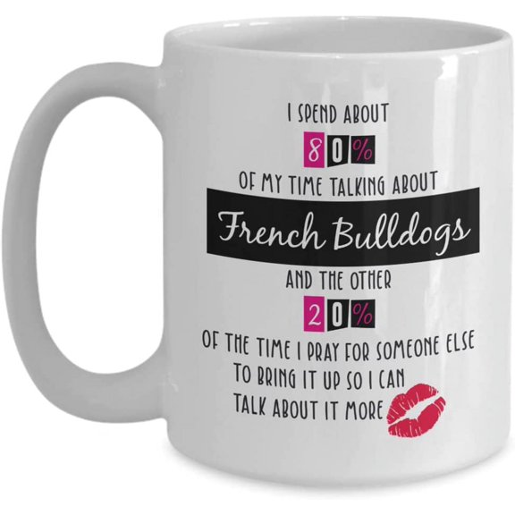 French Bulldog Coffee Mug, French Bulldog Gifts, French Bulldog Gifts For French Bulldogs Lovers, Cute French Bulldogs Gift, Funny Bulldog Gift, Birthday Christmas Basket gag Gift Idea