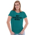 thumbnail image 3 of Me Sarcastic Never Humorous Attitude Women's T Shirt Ladies Tee Brisco Brands X, 3 of 6