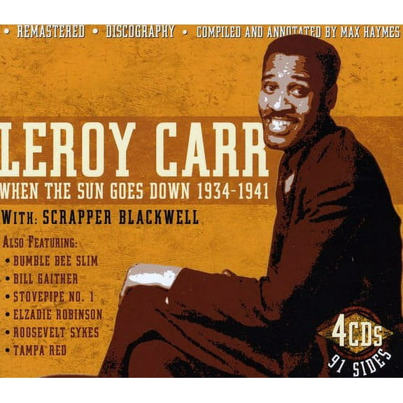 Leroy Carr - When The Sun Goes Down 1934-41 With Scrapper Blackwell - Music & Performance - CD