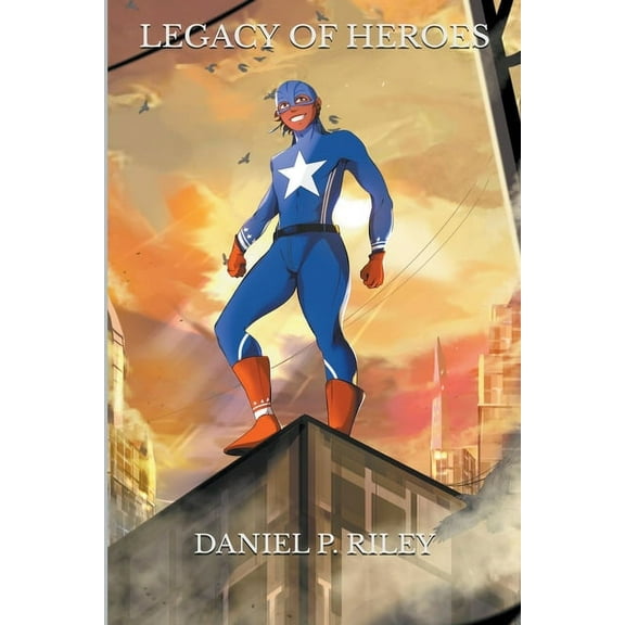 Legacy of Heroes Legacy of Heroes, Book 1, (Paperback)