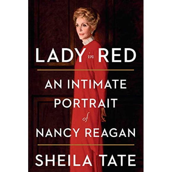 Lady in Red: An Intimate Portrait of Nancy Reagan