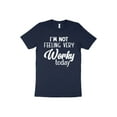thumbnail image 3 of I'm Not Feeling Very Worky Today T-Shirt, Funny Tee, Vacation Tee, Weekend Tee, Women's Funny Shirt, Humor Shirt, 3 of 11