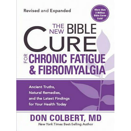 The New Bible Cure for Chronic Fatigue and Fibromyalgia -