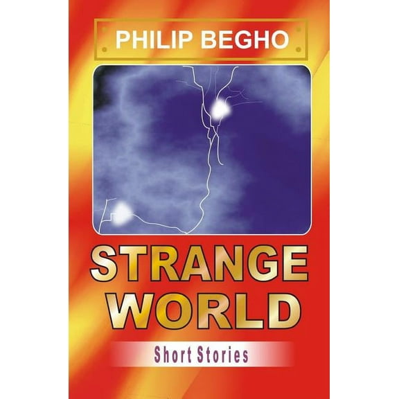 Strange World : Short Stories