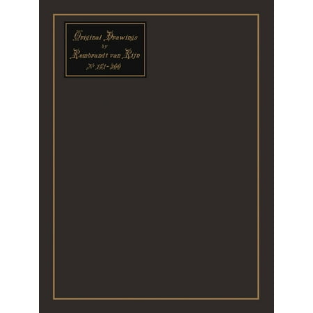 Harmensz Van - Original Drawings by Rembrandt Harmensz van Rijn - eBook