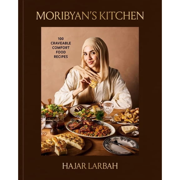 Moribyan's Kitchen: 100 Craveable Comfort Food Recipes: A Cookbook, (Hardcover)