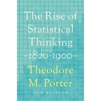 The Rise of Statistical Thinking, 1820-1900, (Paperback)