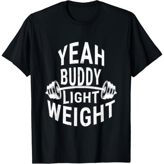 Yeah Buddy Lightweight Training Dumbbells T-Shirt men and women can wear, black, white, gifts