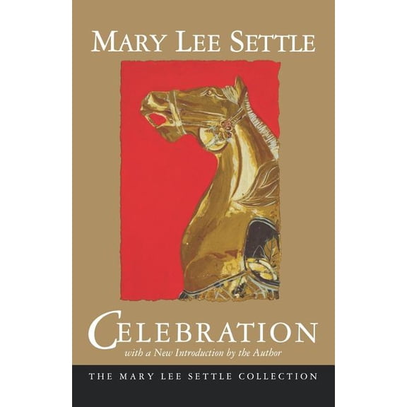 Mary Lee Settle Collection Celebration, (Paperback)