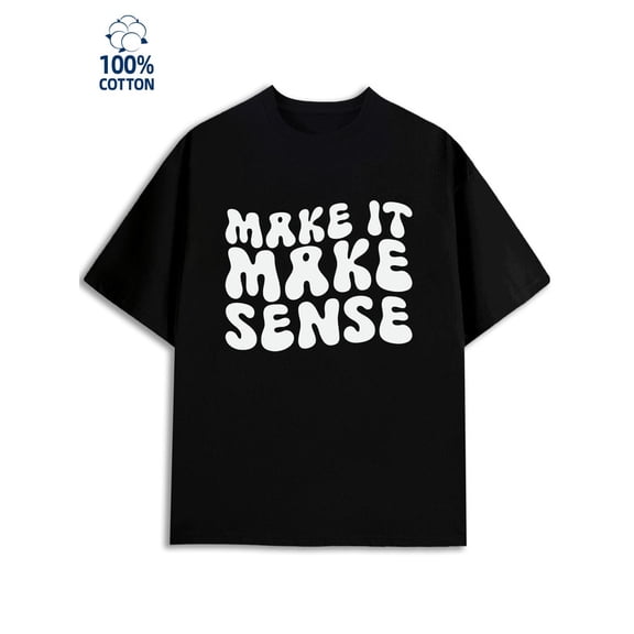 Make It Sense men 180G 100% Cotton black Classic Unisex Shirt Crewneck tshirts Retro Unisex Shirt Cotton tshirts Classic Unisex Shirt Short Sleeve tshirts Trendy Unisex Shirt Graphic tshirts