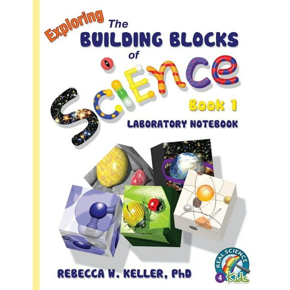 Building Blocks Exploring the Building Blocks of Science Book 1 Laboratory Notebook, (Paperback)