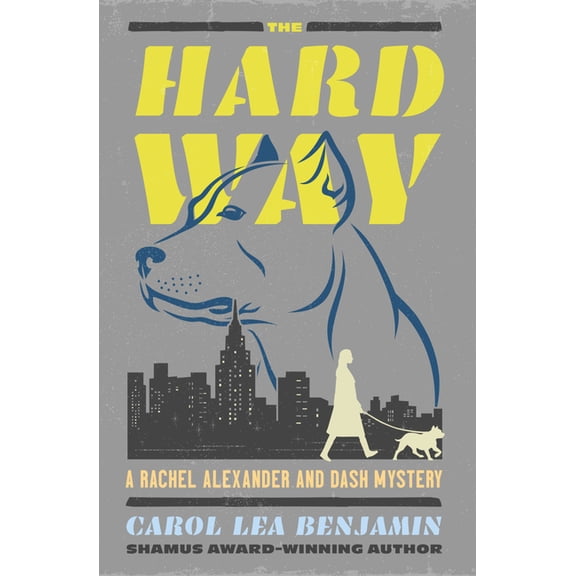 Rachel Alexander and Dash Mysteries The Hard Way: Volume 9, Book 9, (Paperback)