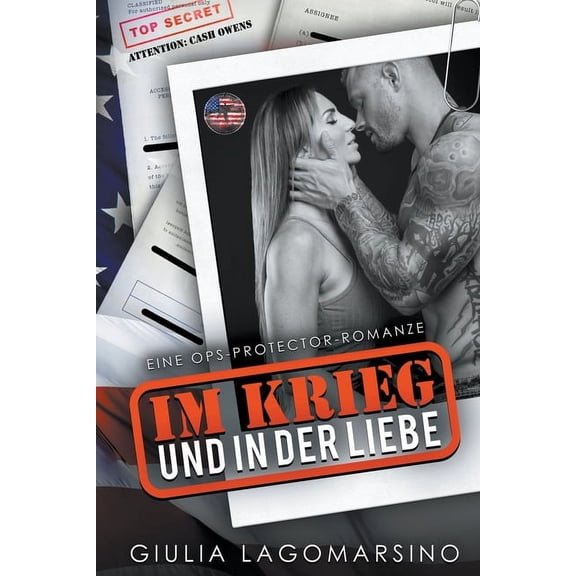 Ops Protector Romance Im Krieg Und In Der Liebe: Eine OPS-Protector-Romanze, Book 2, (Paperback)