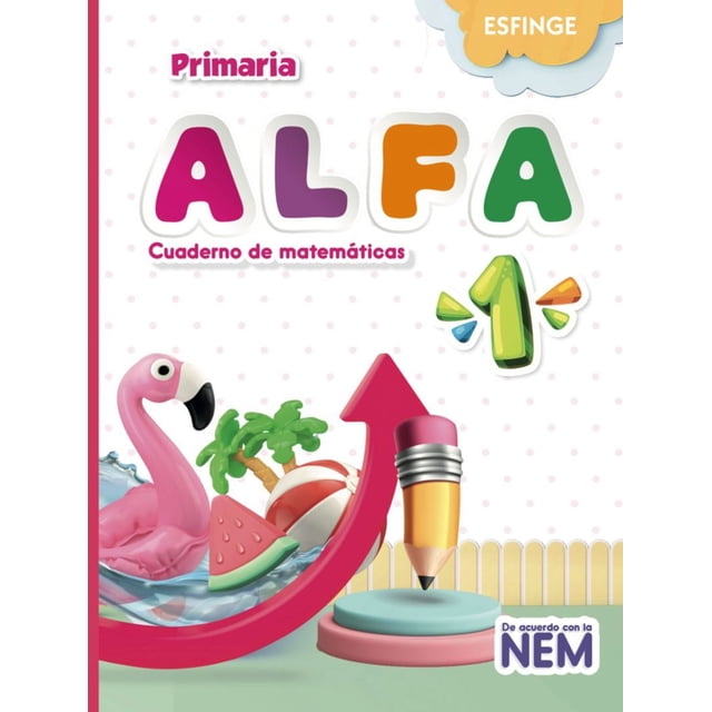 Libro Alfa Cuaderno De Matematicas Primaria 1 Productos Diversos, Autor No Aplica, Editorial Esfinge