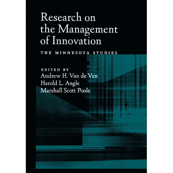 Research on the Management of Innovation: The Minnesota Studies, (Paperback)