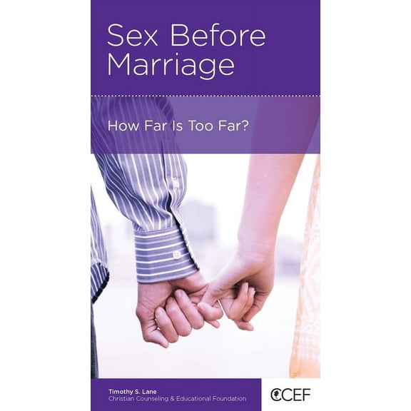Sex Before Marriage: How Far Is Too Far? (Paperback)