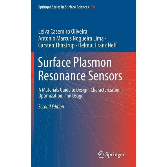 Springer Surface Sciences Surface Plasmon Resonance Sensors: A Materials Guide to Design, Characterization, Optimization, and Usage, Book 70, (Hardcover)
