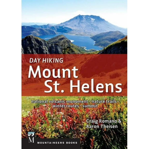 Day Hiking Day Hiking Mount St. Helens, (Paperback)