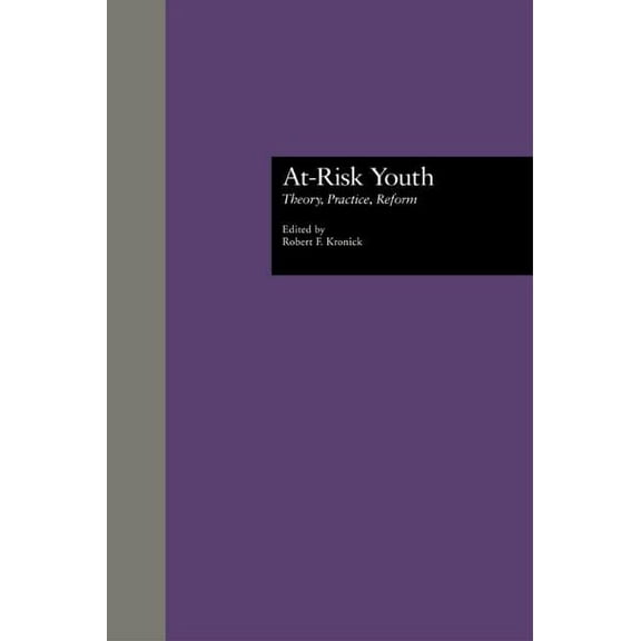 Source Books on Education At-Risk Youth: Theory, Practice, Reform, Book 49, (Hardcover)