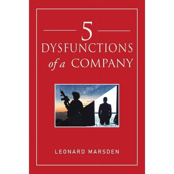 5 Dysfunctions of a Company (Paperback)