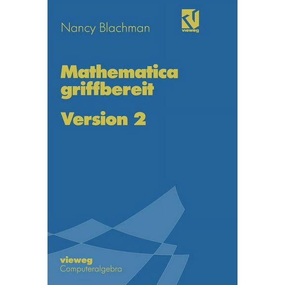Computeralgebra Mathematica Griffbereit, (Paperback)