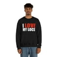 thumbnail image 5 of I love my Locs Unisex Sweatshirt S-3XL Natural Hair Dreadlocks Dreads, 5 of 9