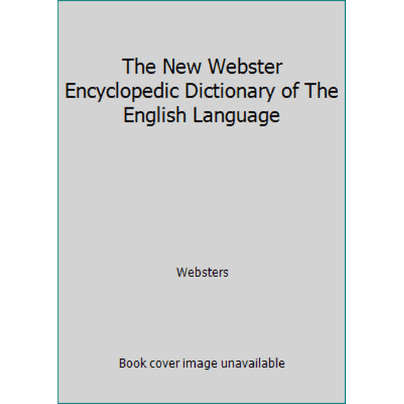 Pre-Owned The New Webster Encyclopedic Dictionary of The English Language (Hardcover) 0832600210 9780832600210