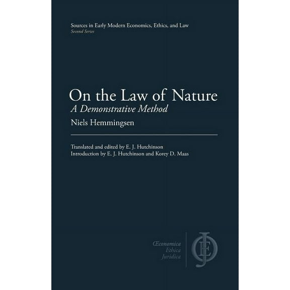 Sources in Early Modern Economics, Ethic On the Law of Nature: A Demonstrative Method, (Paperback)