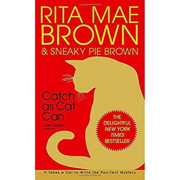 Catch As Cat Can : A Mrs. Murphy Mystery 9780553580280 Used / Pre-owned