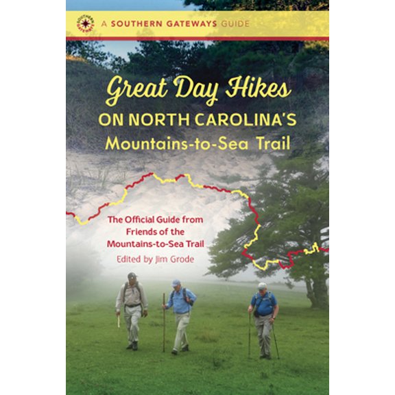 Pre-Owned Great Day Hikes on North Carolina's Mountains-To-Sea Trail (Paperback) 1469654857 9781469654850