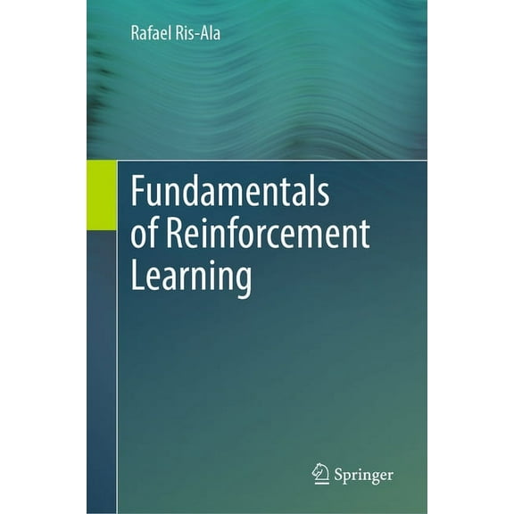 Fundamentals of Reinforcement Learning, (Hardcover)
