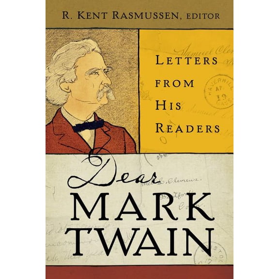 Jumping Frogs: Undiscovered, Rediscovered, and Celebrated Writings of Mark Twain: Dear Mark Twain : Letters from His Readers (Series #4) (Edition 1) (Hardcover)
