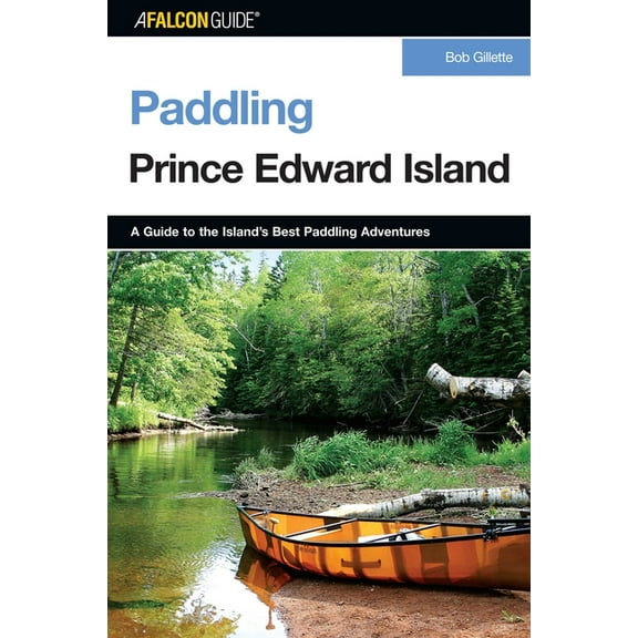 Paddling Paddling Prince Edward Island, (Paperback)