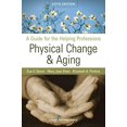 thumbnail image 2 of Physical Change and Aging: A Guide for the Helping Professions, 2 of 3
