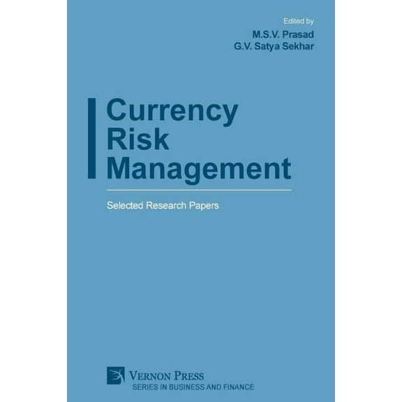Business and Finance: Currency Risk Management: Selected Research Papers (Paperback)