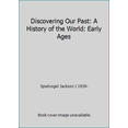 thumbnail image 1 of Pre-Owned Discovering Our Past: A History of the World: Early Ages (Hardcover) 0076647617 9780076647613, 1 of 1
