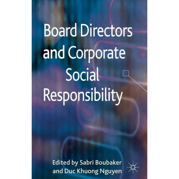Board Directors and Corporate Social Responsibility, (Paperback)