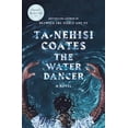 thumbnail image 1 of Pre-Owned The Water Dancer (Hardcover) 0399590595 9780399590597, 1 of 1