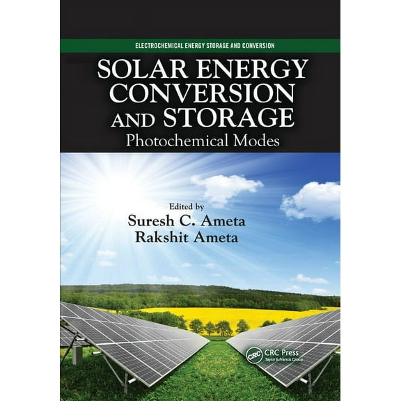 Electrochemical Energy Storage and Conve Solar Energy Conversion and Storage: Photochemical Modes, (Paperback)