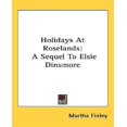 thumbnail image 1 of Holidays At Roselands: une Suite à Elsie Dinsmore, 1 of 1
