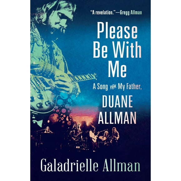 Pre-Owned Please Be with Me: A Song for My Father, Duane Allman (Paperback) 0812981197 9780812981193